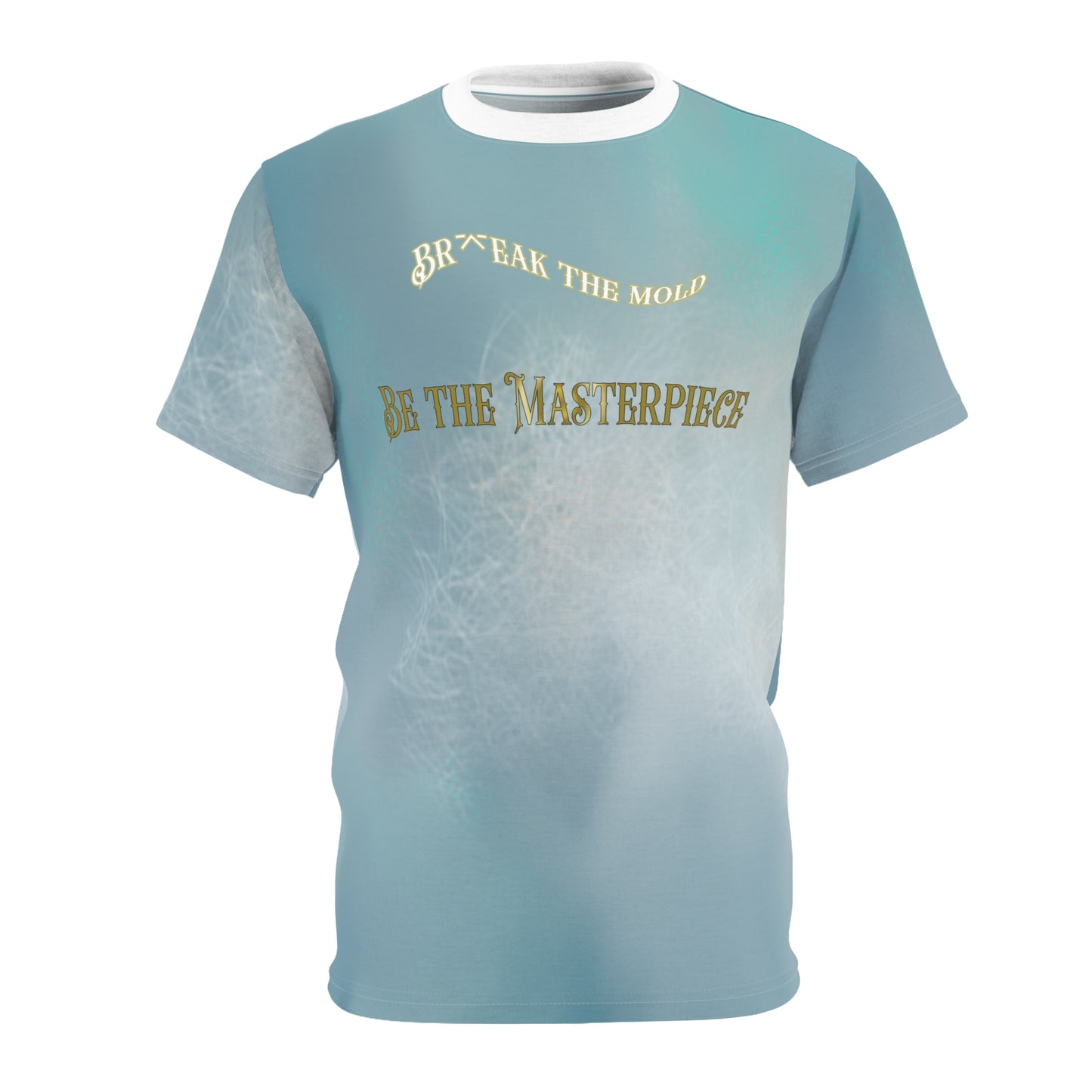 Break the Mold, Be the Masterpiece, Motivational Shirt, Casual Wear, Gift for Creatives, Unique T-Shirt